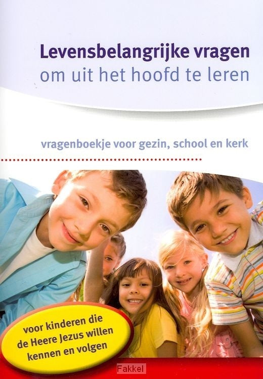 Levensbelangrijke vragen om uit het hoofd te leren