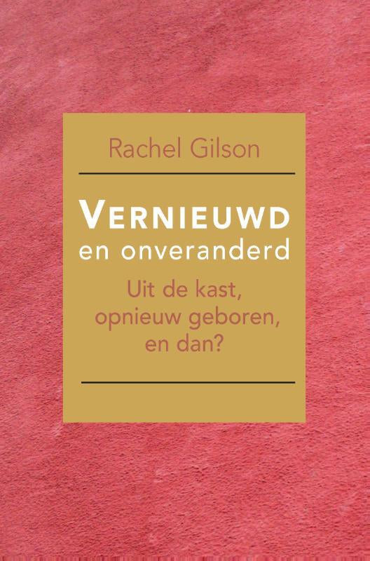 Vernieuwd en onveranderd - Uit de kast, opnieuw geboren, en dan?