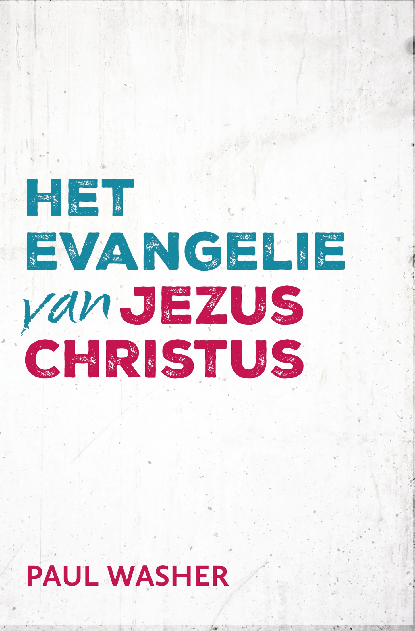 Het Evangelie van Jezus Christus (10 ex.)