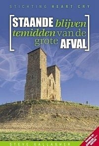 Staande blijven temidden van de grote afval