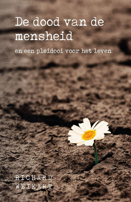 De dood van de mensheid en een pleidooi voor het leven