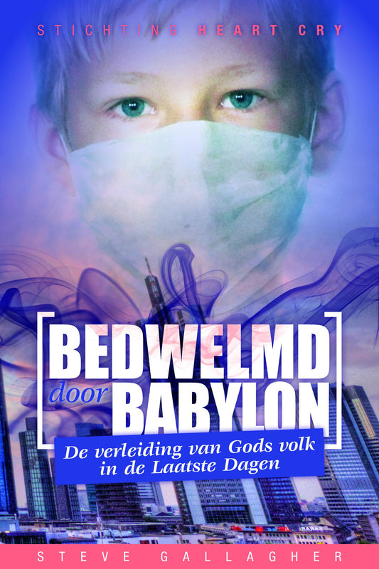 Bedwelmd door Babylon