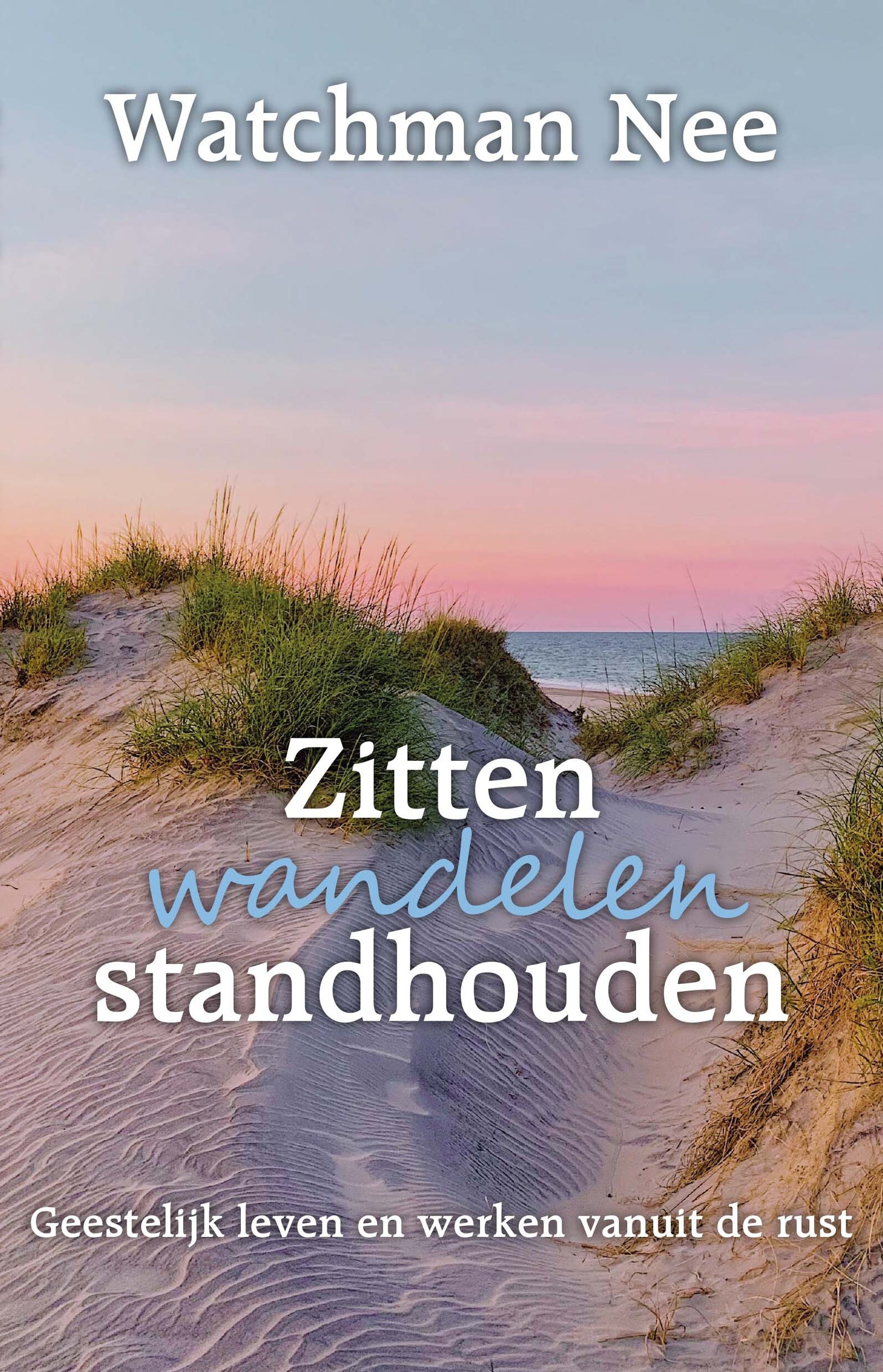 Zitten, wandelen en standhouden