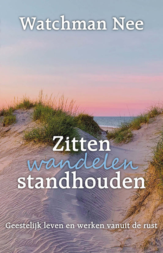 Zitten, wandelen en standhouden