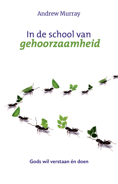 In de school van gehoorzaamheid