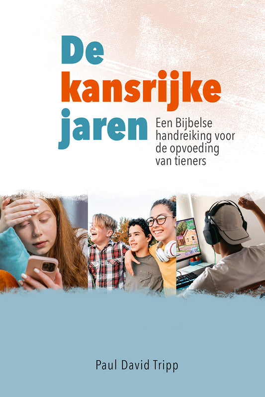 De kansrijke jaren - over de opvoeding van tieners