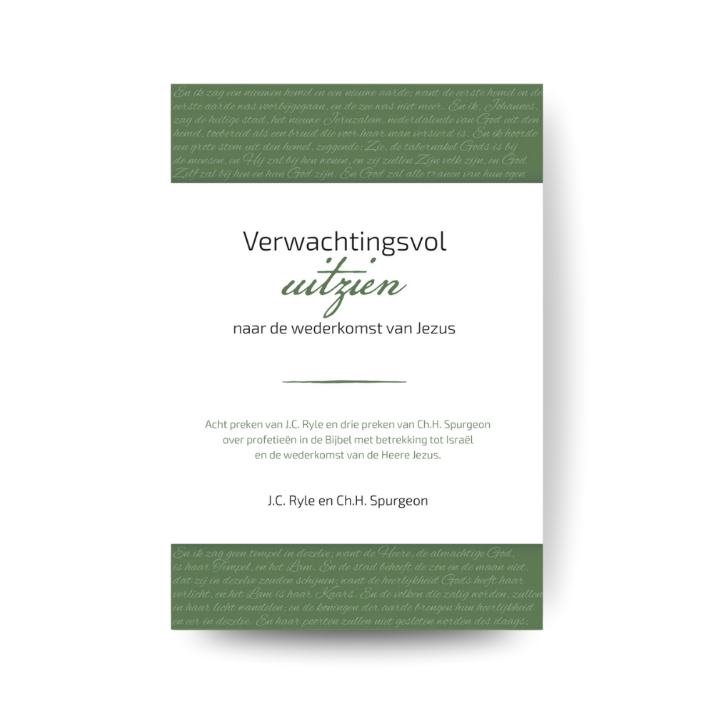 Verwachtingsvol uitzien naar de wederkomst van Jezus