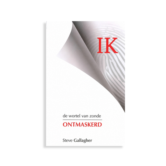 - Ik - de wortel van zonde ontmaskerd