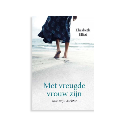 Met vreugde vrouw zijn - voor mijn dochter