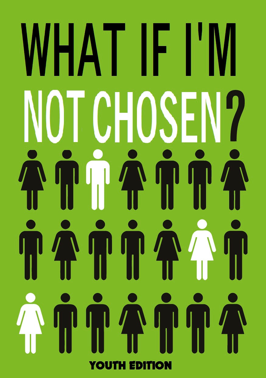 What if I’m not chosen? – Jongereneditie