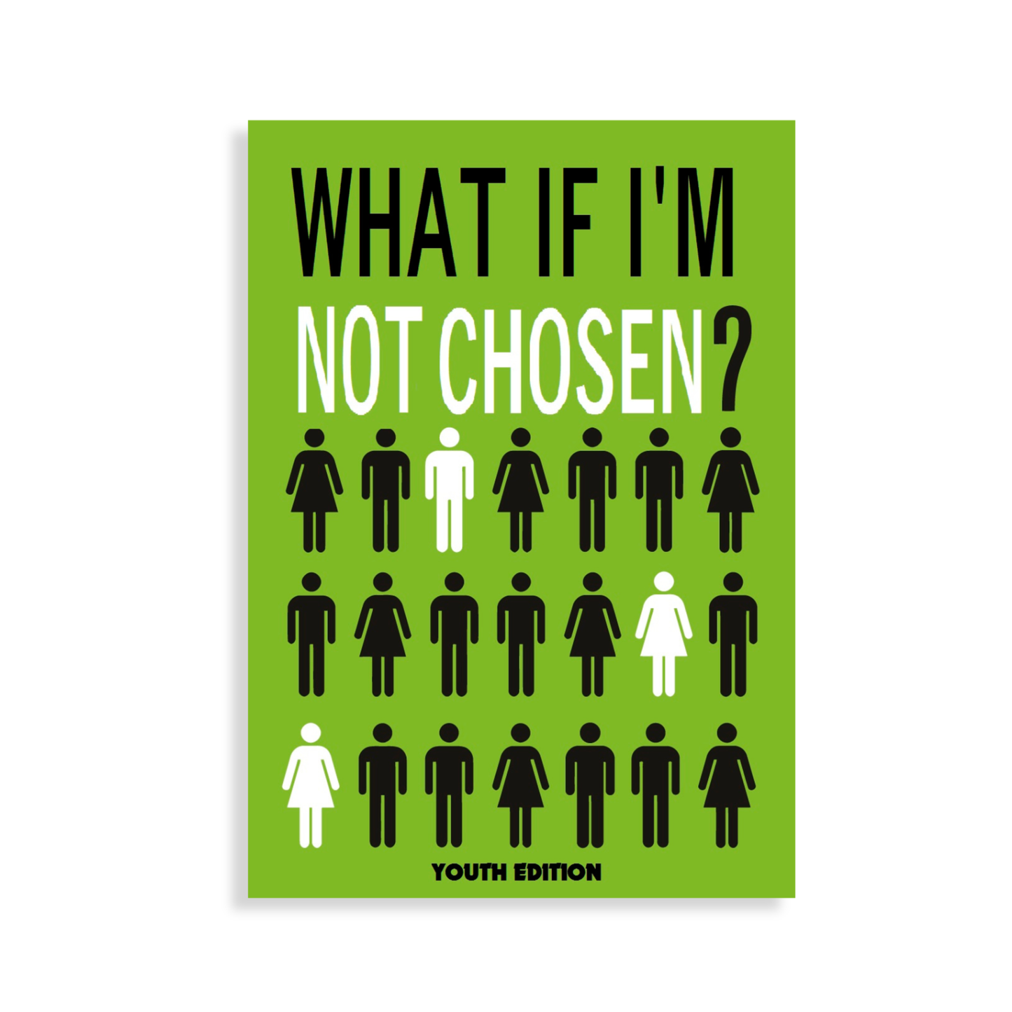 What if I’m not chosen? – Jongereneditie